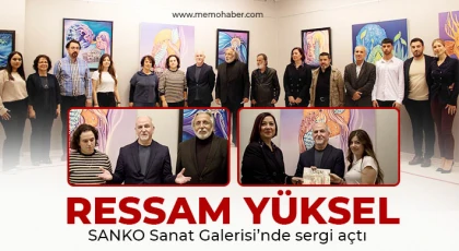 Ressam yüksel SANKO Sanat Galerisi’nde sergi açtı