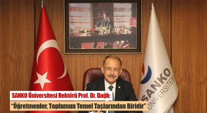 Dağlı: Öğretmenler, Toplumun Temel Taşlarından Biridir