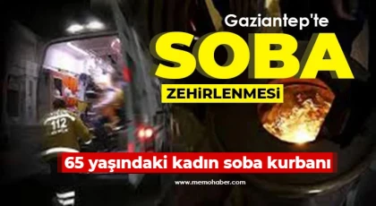 Gaziantep'te karbonmonoksit zehirlenmesi 