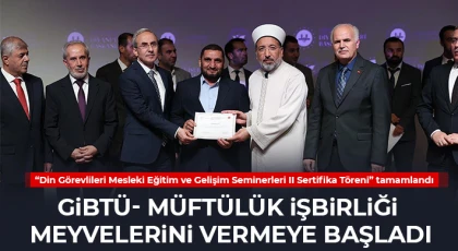 GİBTÜ- Müftülük işbirliği meyvelerini vermeye başladı