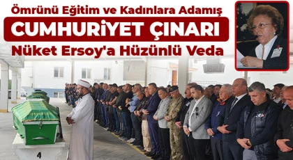 Nüket Ersoy'a hüzünlü veda