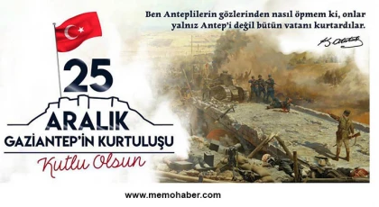 25 Aralık Gaziantep'in Düşman İşgalinden Kurtuluş Günü