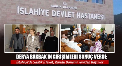 Bakbak’tan İslahiye’ye Sağlık Kurulu (Heyet) Müjdesi