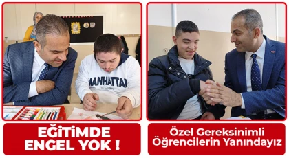 EĞİTİMDE ENGEL YOK! Özel Gereksinimli Öğrencilerin Yanındayız