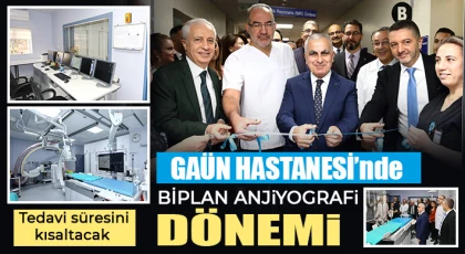 GAÜN Hastanesi’nde BİPLAN anjiyografi dönemi