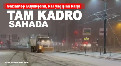 Gaziantep Büyükşehir, kar yağışına karşı tam kadro sahada