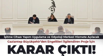 Gaziantep Büyükşehir’den Engellileri İlgilendiren Proje İçin Karar Çıktı!