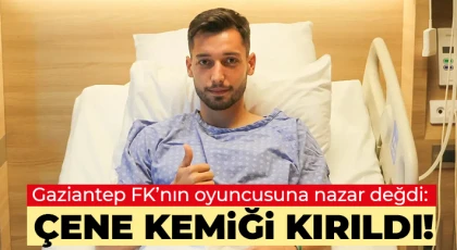 Gaziantep FK oyuncusu Tayyip Talha Sanuç operasyon geçirdi!