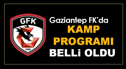 Gaziantep FK'da Kamp Programı Netlik Kazandı