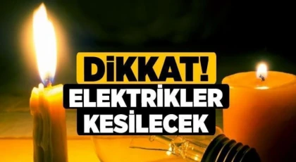 Gaziantep'te 2 Aralık'ta elektrik kesintisi olacak yerler