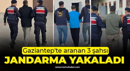Gaziantep'te aranan 3 şahsı jandarma yakaladı