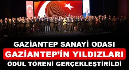 GSO Gaziantep’in Yıldızları Ödül Töreni Gerçekleştirildi