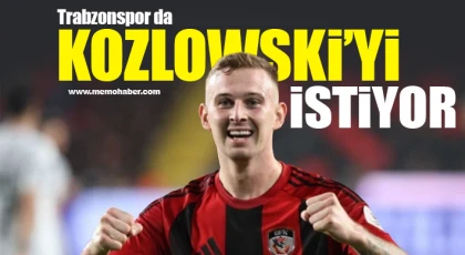Trabzonspor Kozlowski’yi istiyor