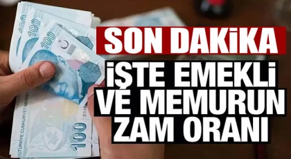 Emekli ve memur zammı oranı belli oldu