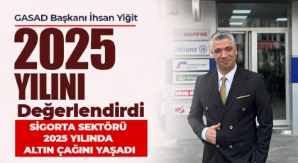 GASAD Başkanı İhsan Yiğit 2025 Yılını Değerlendirdi