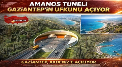 Gaziantep, Akdeniz’e Açılıyor