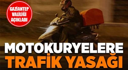 Gaziantep Valiliğinden motokuryelere 1 günlük izin!