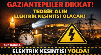 Gaziantep'te 16 Ocak'ta Elektrik Kesintisi Olacak Yerler