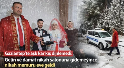 Gaziantep'te aşk kar kış dinlemedi