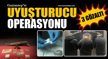 Gaziantep'te uyuşturucu operasyonu: 3 gözaltı