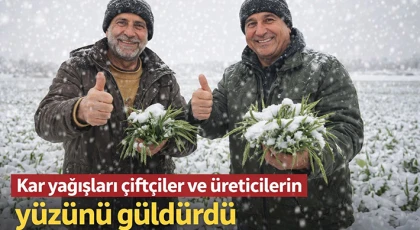 Kar yağışları çiftçiler ve üreticilerin yüzünü güldürdü