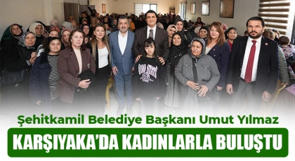 Yılmaz Karşıyaka’da kadınlarla buluştu