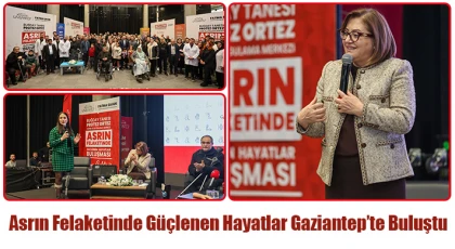 Asrın felaketinde güçlenen hayatlar Gaziantep’te buluştu