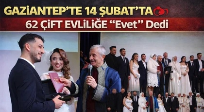 Gaziantep'te 14 Şubat'ta 62 çift evliliğe "Evet" dedi