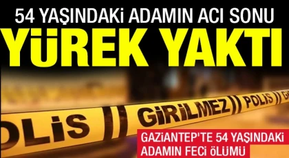 Gaziantep'te İşyerinde feci ölüm!