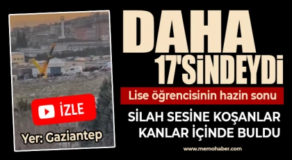 Gaziantep'te lise öğrencisinin hazin sonu 