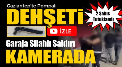 Gaziantep’te Pompalı Saldırı: 2 Tutuklama