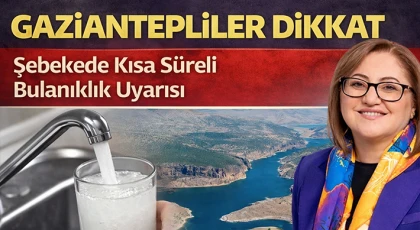 Gaziantep’te Rekor Yağış! Musluklarda Geçici Bulanıklık Görülebilir