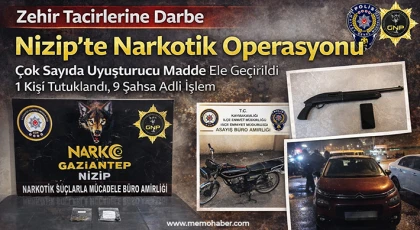 Nizip’te Zehir Tacirlerine Darbe: 9 Şahsa Adli İşlem