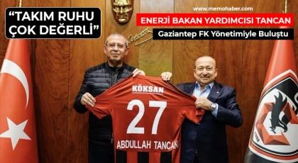 Tancan: “Gaziantep FK Daha Büyük Başarılara İmza Atacak”