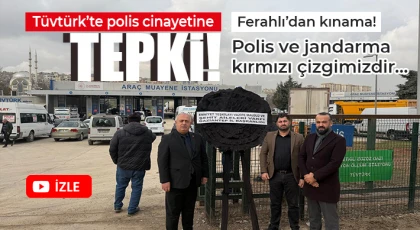 Tüvtürk’te polis cinayetine tepki!