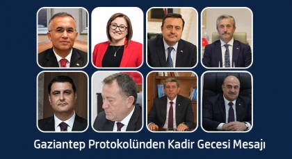 Gaziantep protokolünden Kadir Gecesi mesajı