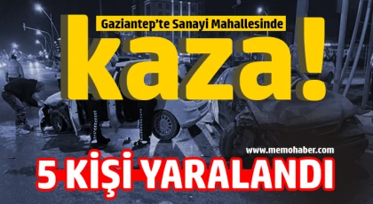 Gaziantep'te Korkutan kaza 5 Yaralı!