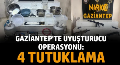 Gaziantep'te uyuşturucu operasyonu: 4 tutuklama