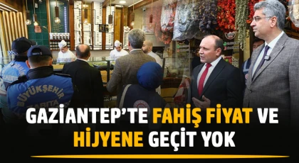 Gaziantep’te Zabıta ve Ticaret Ekiplerinden Sıkı Denetim