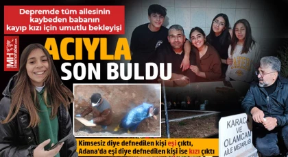 Kimsesiz diye defnedilen kişi eşi çıktı, Adana'da eşi diye defnedilen kişi ise kızı çıktı