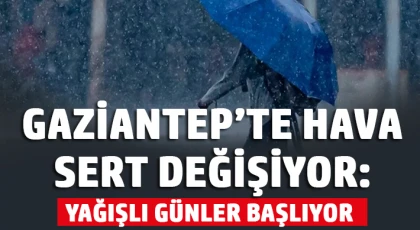 Meteoroloji Uyardı: Gaziantep’te Yağışlı ve Serin Günler