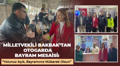 Milletvekili Bakbak’tan Otogarda Bayram Mesaisi: “Yolunuz Açık, Bayramınız Mübarek Olsun”