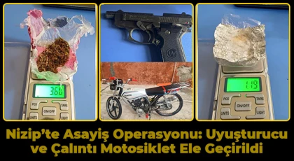Nizip’te Asayiş Operasyonu: Uyuşturucu ve Çalıntı Motosiklet Ele Geçirildi