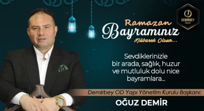 Oğuz Demir'den Ramazan Bayram Mesajı