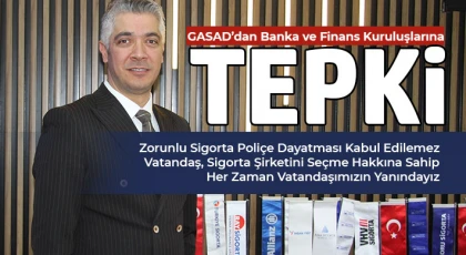 GASAD’dan Banka ve Finans Kuruluşlarına Tepki