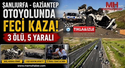 Gaziantep otoyolunda korkunç kaza: 3 ölü, 5 yaralı