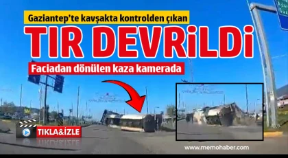 Gaziantep'te kavşakta kontrolden çıkan tır devrildi