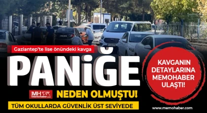 Gaziantep’te lise önündeki kavga paniğe neden olmuştu!