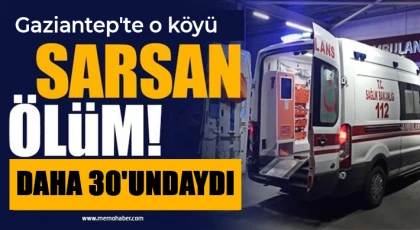 Gaziantep'te o köyü sarsan ölüm: Daha 30'undaydı