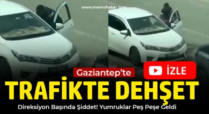 Gaziantep’te Trafikte Dehşet: Araç İçindeki Sürücüyü Darp Etti